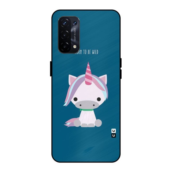 Born Wild Unicorn Metal Back Case for Oppo A74 5G