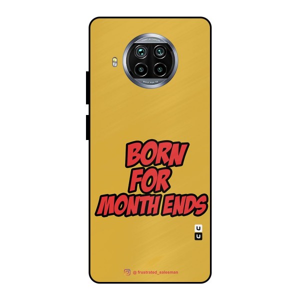 Born for Month Ends Mustard Yellow Metal Back Case for Mi 10i