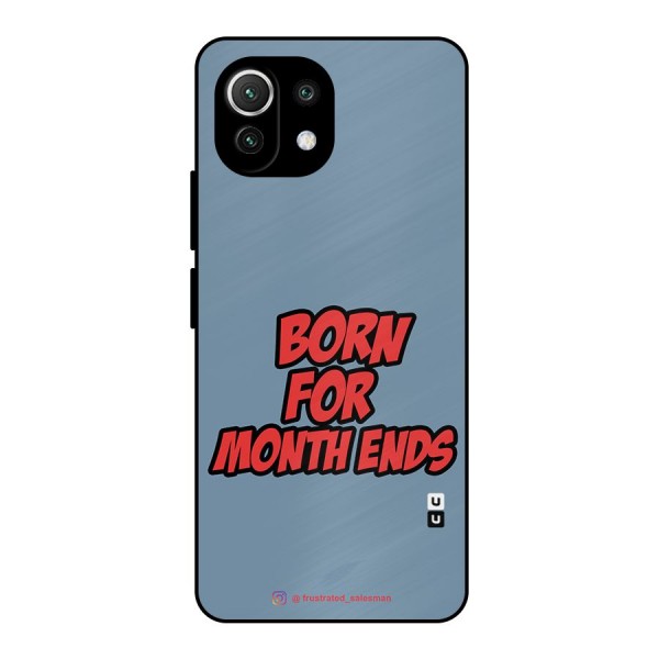 Born for Month Ends SteelBlue Metal Back Case for Mi 11 Lite