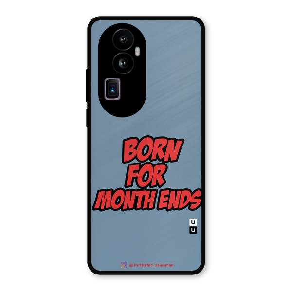 Born for Month Ends SteelBlue Metal Back Case for Oppo Reno10 Pro Plus