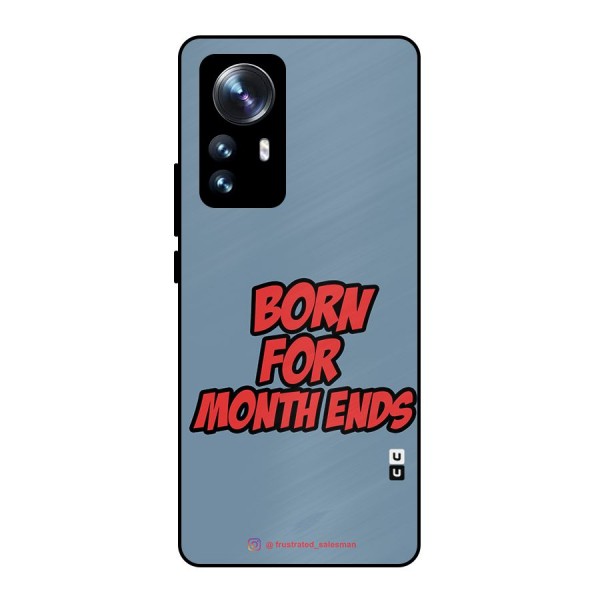 Born for Month Ends SteelBlue Metal Back Case for Xiaomi 12 Pro
