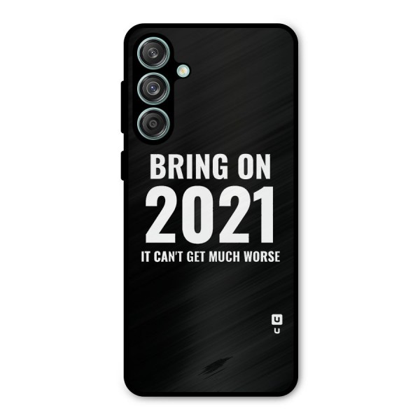 Bring On 2021 Metal Back Case for Galaxy M55 5G