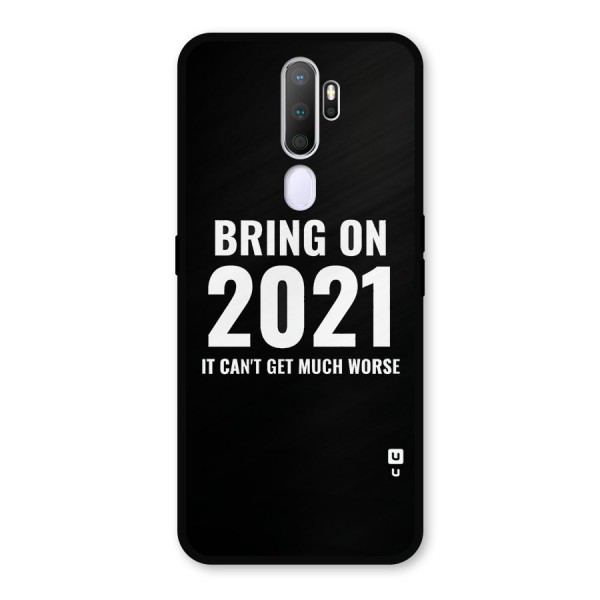 Bring On 2021 Metal Back Case for Oppo A9 (2020)