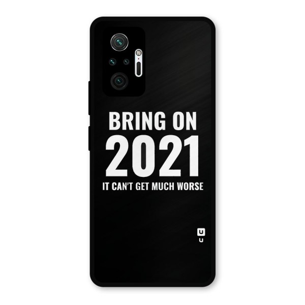 Bring On 2021 Metal Back Case for Redmi Note 10 Pro