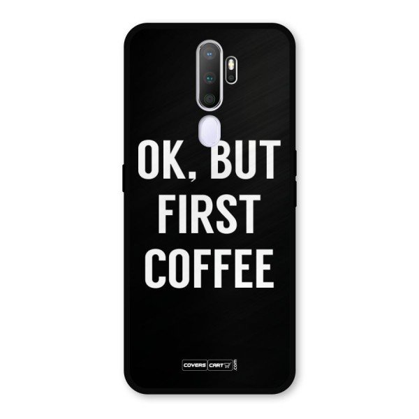 But First Coffee Metal Back Case for Oppo A9 (2020)