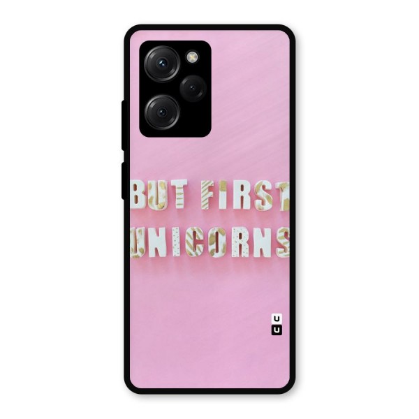 But First Unicorns Metal Back Case for Poco X5 Pro