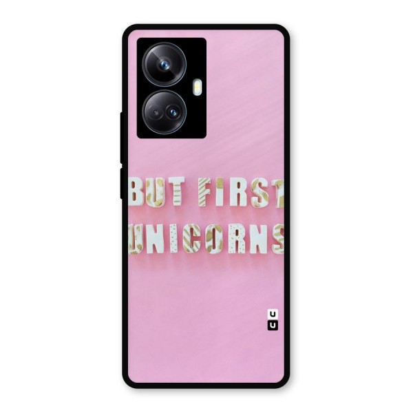 But First Unicorns Metal Back Case for Realme 10 Pro Plus