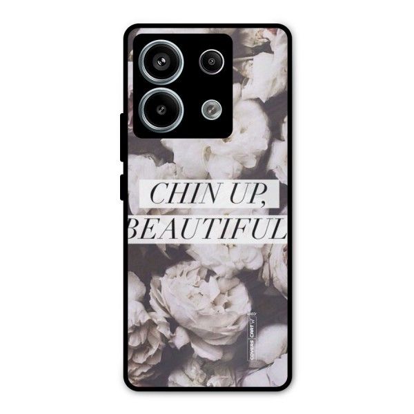 Chin Up Beautiful Metal Back Case for Redmi Note 13 Pro 5G