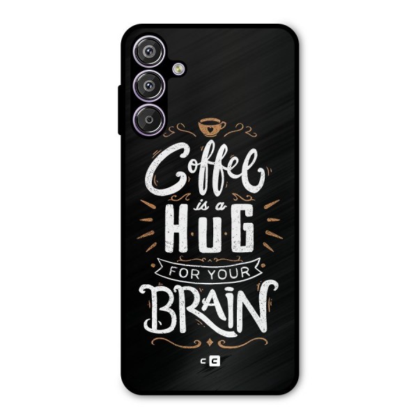 Coffee Brain Metal Back Case for Galaxy F15