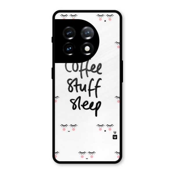 Coffee Stuff Sleep Metal Back Case for OnePlus 11