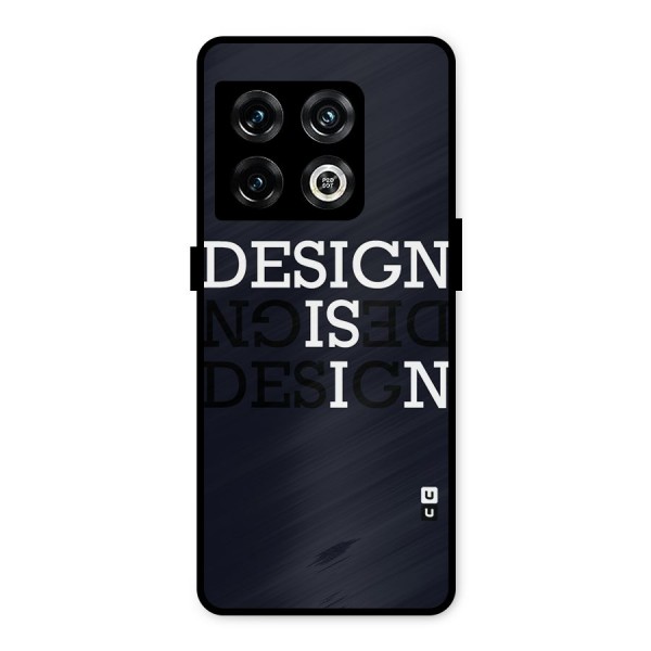 Design is In Typography Metal Back Case for OnePlus 10 Pro 5G