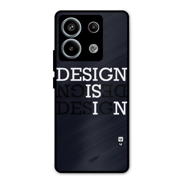 Design is In Typography Metal Back Case for Redmi Note 13 Pro 5G