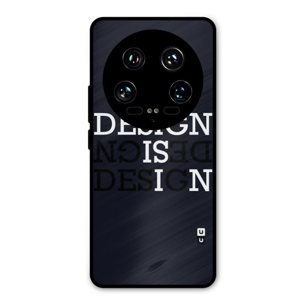 Design is In Typography Metal Back Case for Xiaomi 14 Ultra