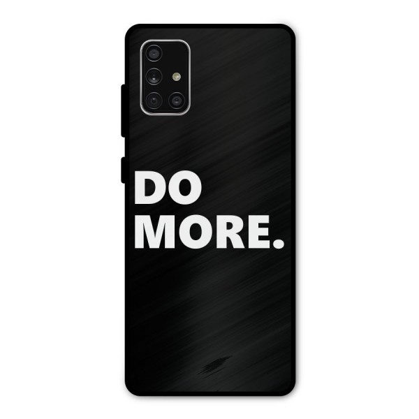 Do More Metal Back Case for Galaxy A71