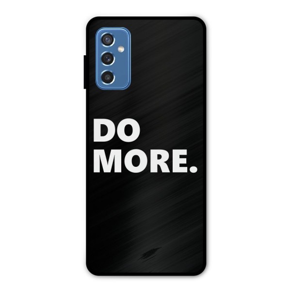 Do More Metal Back Case for Galaxy M52 5G