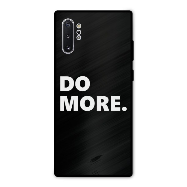 Do More Metal Back Case for Galaxy Note 10 Plus