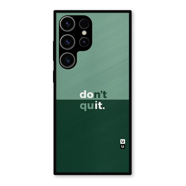 Dont Quit Do It Metal Back Case for Galaxy S23 Ultra
