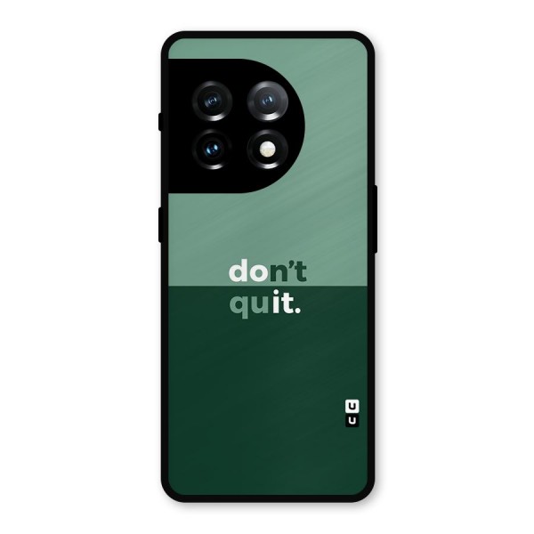 Dont Quit Do It Metal Back Case for OnePlus 11