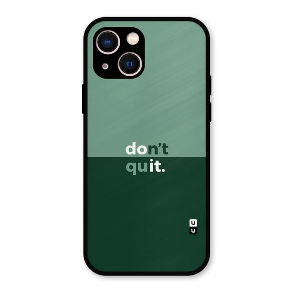 Dont Quit Do It Metal Back Case for iPhone 13