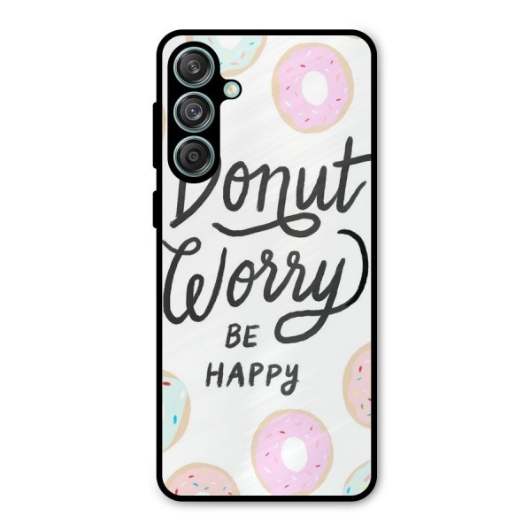 Donut Worry Be Happy Metal Back Case for Galaxy M55 5G