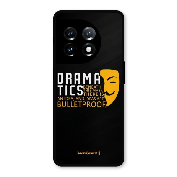 Dramatics Metal Back Case for OnePlus 11