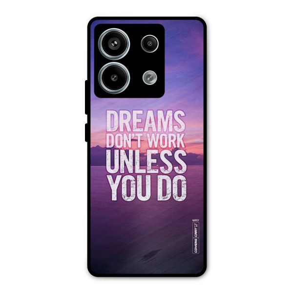 Dreams Work Metal Back Case for Redmi Note 13 Pro 5G