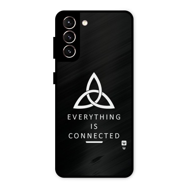 Everything is Connected Typography Metal Back Case for Galaxy S21 5G