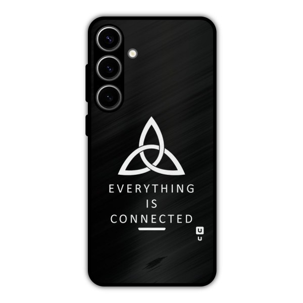 Everything is Connected Typography Metal Back Case for Galaxy S24 Plus