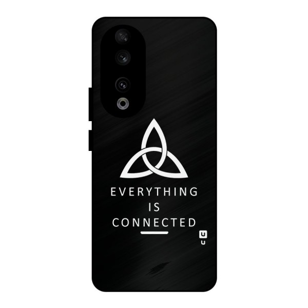 Everything is Connected Typography Metal Back Case for Honor 90