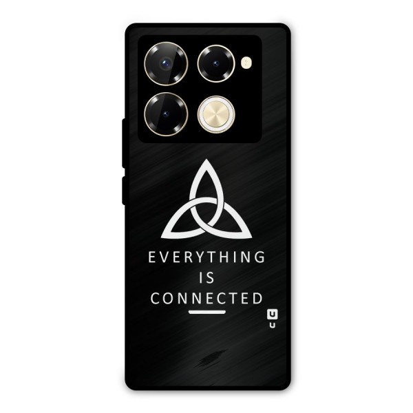 Everything is Connected Typography Metal Back Case for Infinix Note 40 Pro