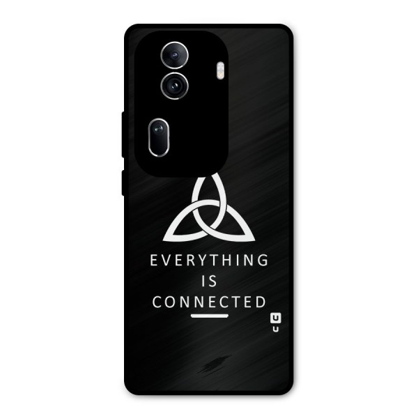 Everything is Connected Typography Metal Back Case for Oppo Reno11 Pro 5G