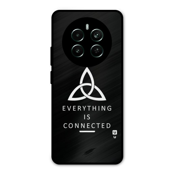 Everything is Connected Typography Metal Back Case for Realme 12 Plus