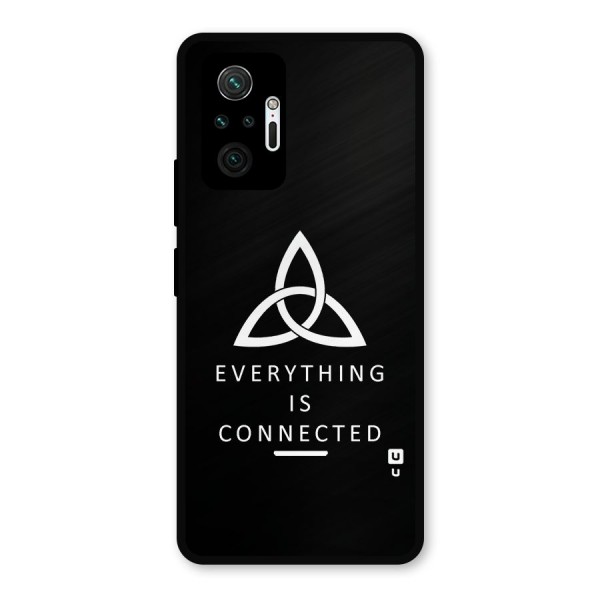 Everything is Connected Typography Metal Back Case for Redmi Note 10 Pro