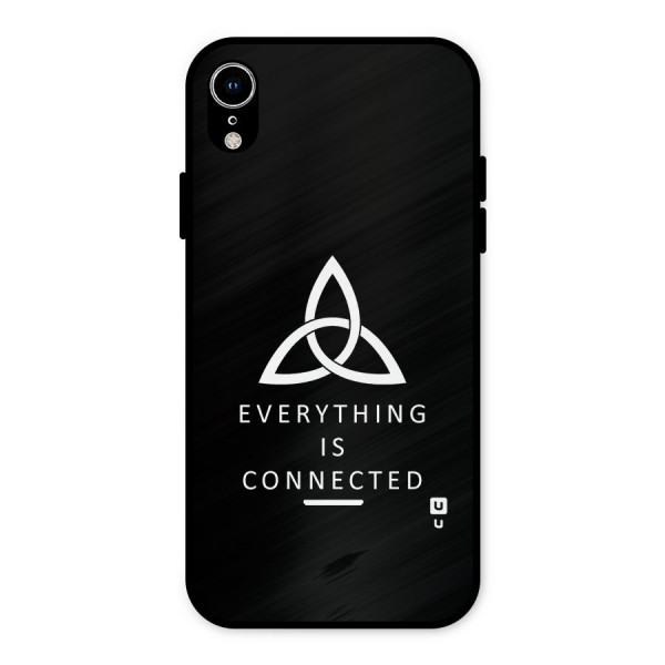 Everything is Connected Typography Metal Back Case for iPhone XR