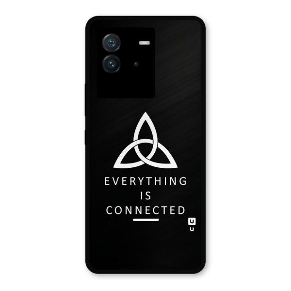 Everything is Connected Typography Metal Back Case for iQOO Neo 6 5G