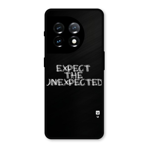 Expect The Unexpected Metal Back Case for OnePlus 11