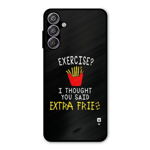 Extra Fries Metal Back Case for Galaxy F15