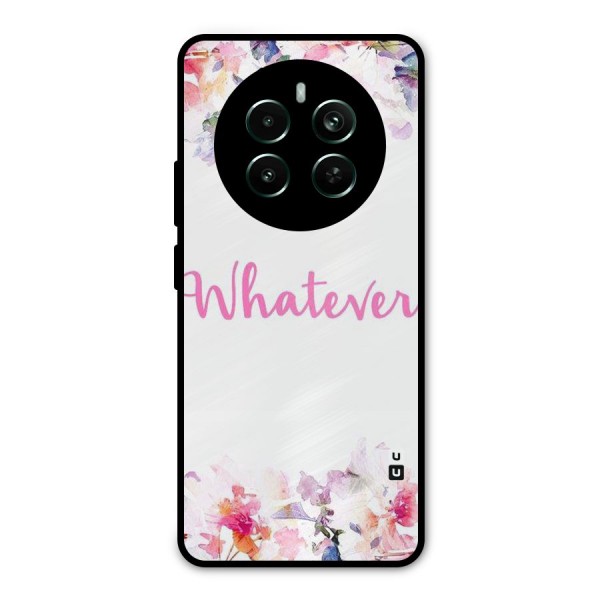 Flower Whatever Metal Back Case for Realme 12 Plus