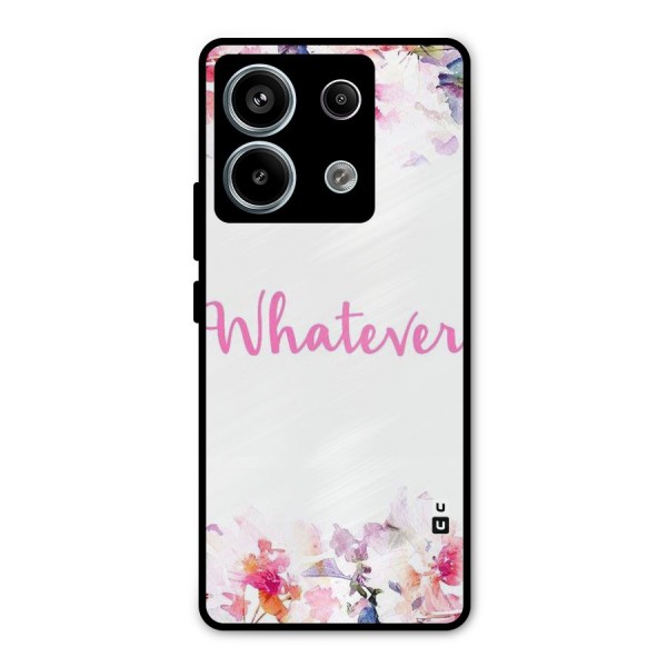 Flower Whatever Metal Back Case for Redmi Note 13 Pro 5G