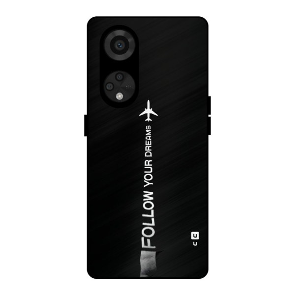 Follow Your Dream Metal Back Case for Reno8 T 5G