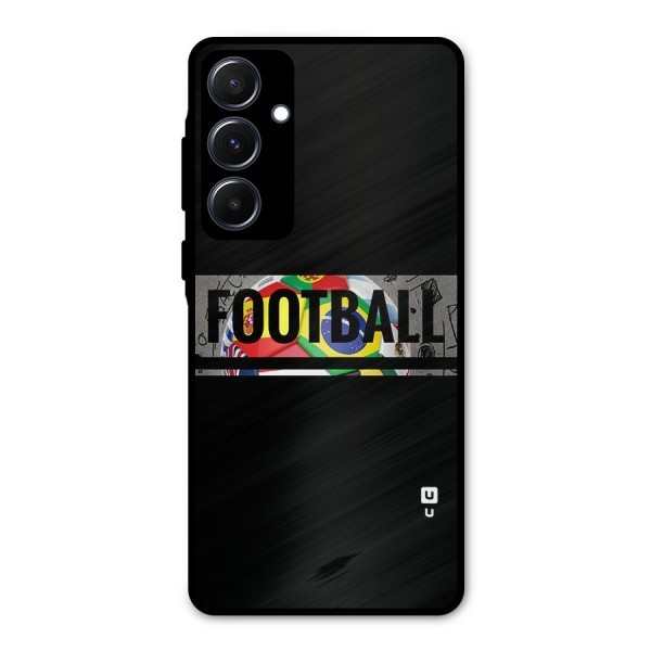 Football Typography Metal Back Case for Galaxy A55