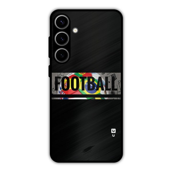 Football Typography Metal Back Case for Galaxy S24 Plus
