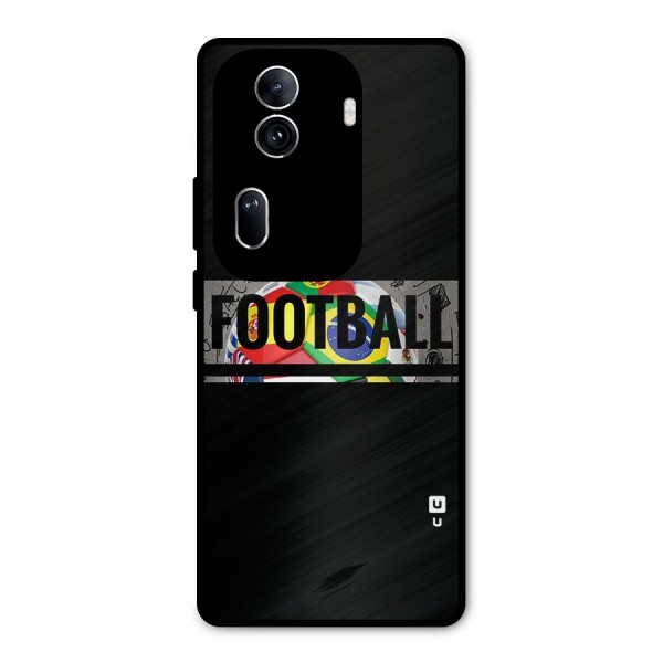 Football Typography Metal Back Case for Oppo Reno11 Pro 5G