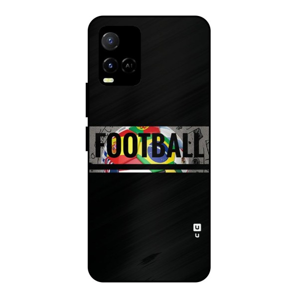 Football Typography Metal Back Case for Vivo Y33s