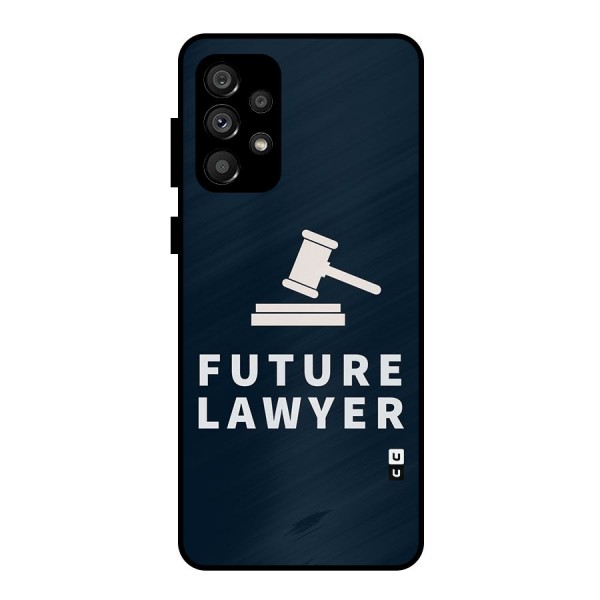 Future Lawyer Metal Back Case for Galaxy A73 5G