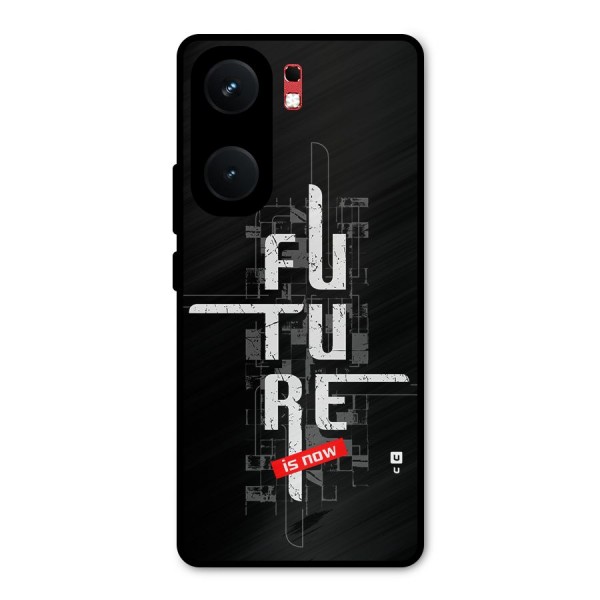 Future is Now Metal Back Case for iQOO Neo 9 Pro