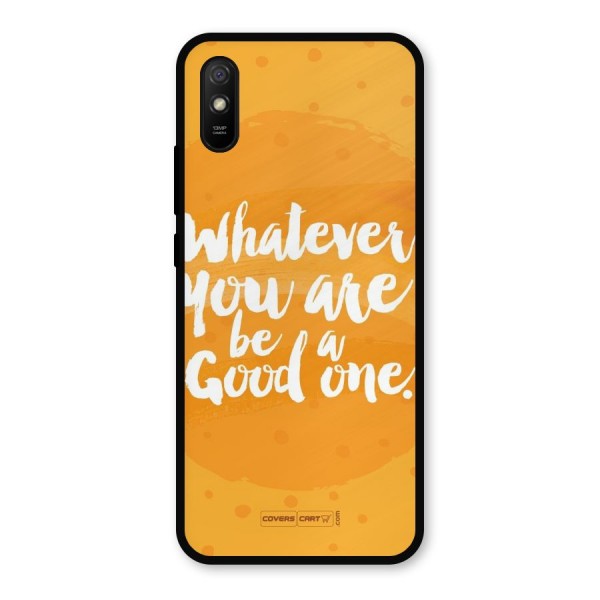 Good One Quote Metal Back Case for Redmi 9i