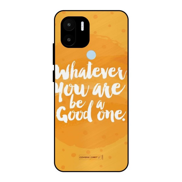 Good One Quote Metal Back Case for Redmi A1+
