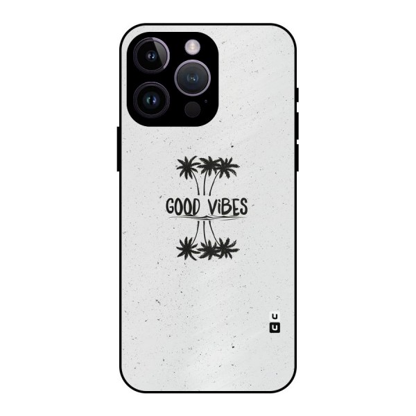 Good Vibes Rugged Metal Back Case for iPhone 14 Pro Max