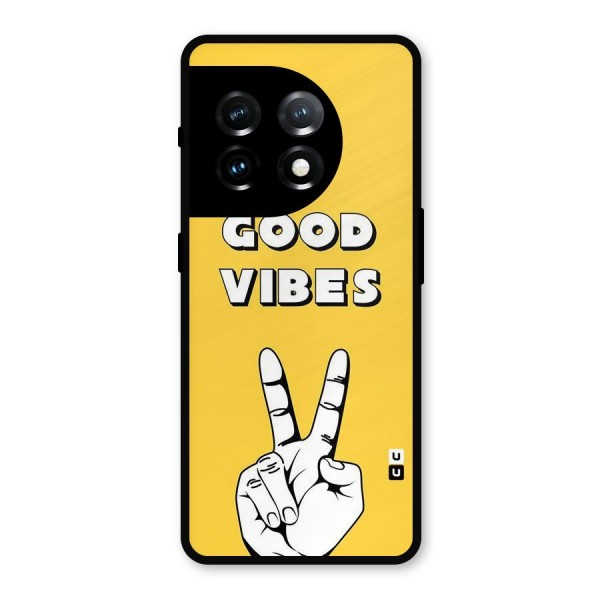 Good Vibes Victory Metal Back Case for OnePlus 11